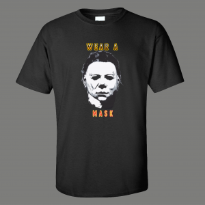 HALLOWEEN MIKE MYERS WEAR A MASK ART PARODY QUALITY SHIRT *FREE SHIPPING*