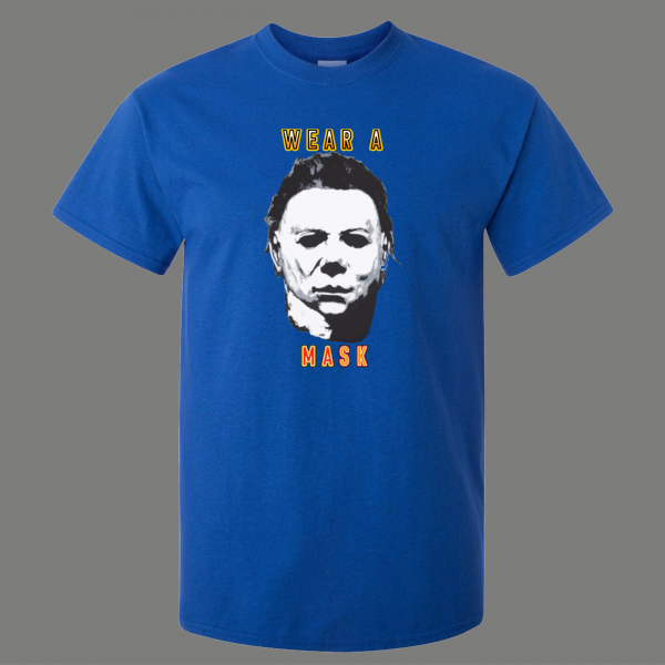 HALLOWEEN MIKE MYERS WEAR A MASK ART PARODY QUALITY SHIRT *FREE SHIPPING*