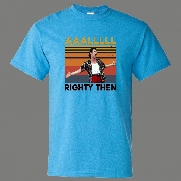 ACE PET DETECTIVE ALLRIGHTY THEN FUNNY SHIRT* MANY COLORS FREE SHIPPING