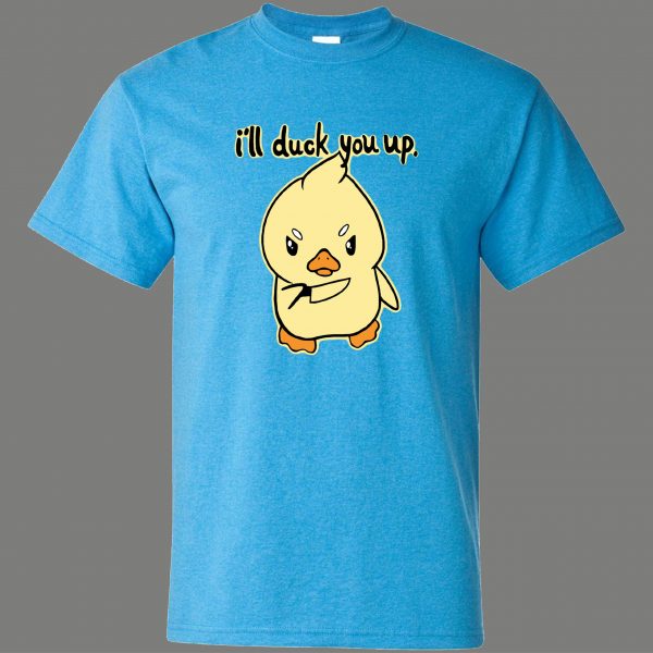 I WILL DUCK YOU UP RUBBER DUCKY CARTOON ART PARODY QUALITY Shirt *MANY OPTIONS*
