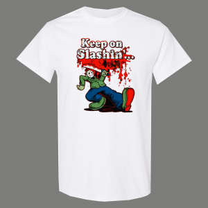JASON FRIDAY MOVIE KEEP ON SLASHIN HORROR QUALITY SHIRT