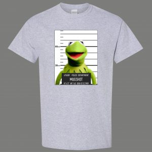 KERMIT THE FROG MUGSHOT PUPPET PARODY QUALITY Shirt