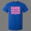 LICK SALT SWALLOW TEQUILA SUCK LIME ALCOHOL QUALITY SHIRT *FREE SHIPPING