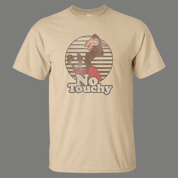 NO TOUCHY THIS HORSEY FUNNY MOVIE QUALITY SHIRT *FREE SHIPPING