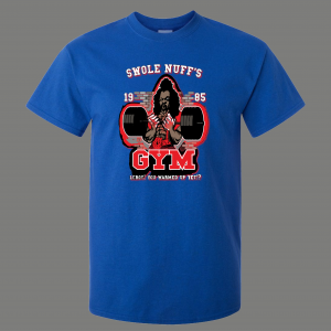LAST DRAGON SWOLE NUFFS GYM PARODY 1985 QUALITY SHIRT