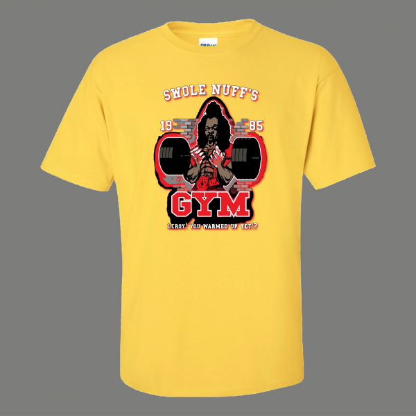 LAST DRAGON SWOLE NUFFS GYM PARODY 1985 QUALITY SHIRT