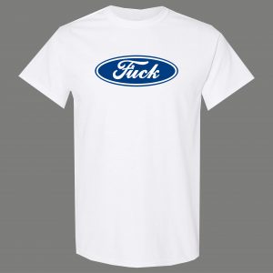 BUILT F*CK TOUGH AUTO MAKER LOGO PARODY QUALITY Shirt *MANY OPTIONS*
