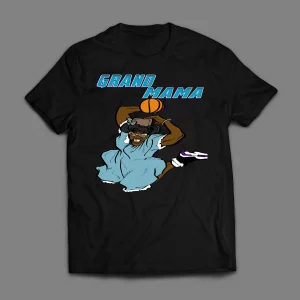 GRANDMAMA BASKETBALL PARODY SHIRT