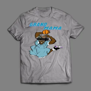 GRANDMAMA BASKETBALL PARODY SHIRT