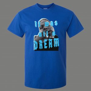 IT WAS ALL A DREAM BIGGIE SMALLS RARE ARTWORK Mens Shirt *MANY OPTIONS*