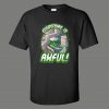EVERYTHING IS AWFUL GROUCH RARE DESIGN OLDSKOOL QUALITY SHIRT