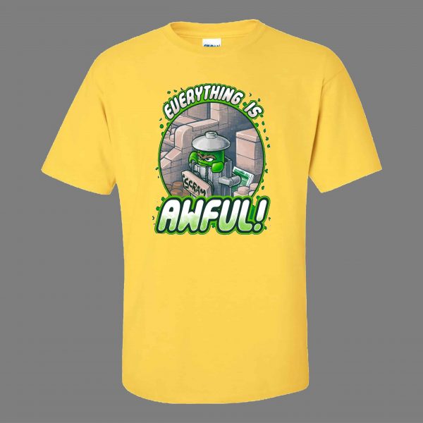 EVERYTHING IS AWFUL GROUCH RARE DESIGN OLDSKOOL QUALITY SHIRT