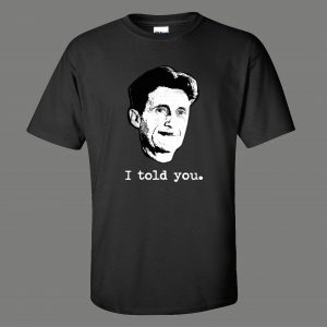 1984 AUTHOR I TOLD YOU F 2020 SUCKS QUALITY SHIRT