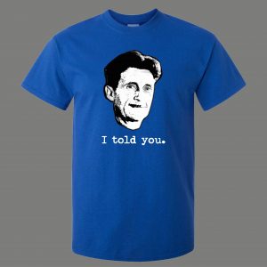 1984 AUTHOR I TOLD YOU F 2020 SUCKS QUALITY SHIRT