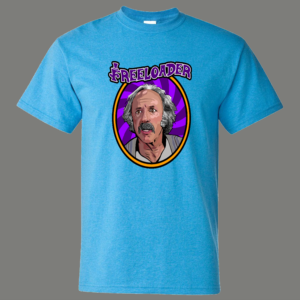 GRANDPA JOE WILLY’S GOLDEN TICKET FREELOADER SHIRT - Image 3