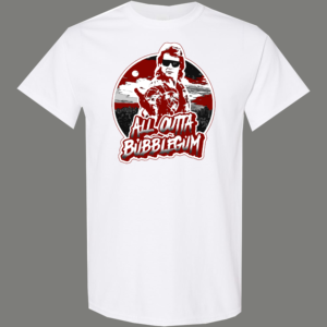 All Outta Bubble Gum Kickin Ass Shirt - Image 5