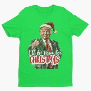 "Holiday Christmas ""I'll Be Home for Christmas"" Shirt " - Image 4
