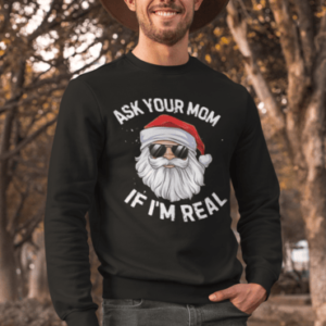 SANTA ASK YOUR MOM IF IM REAL QUALITY HOLIDAY HOODIE/ SWEATSHIRT - Image 4