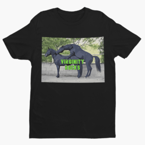 Virginity Rocks Funny Horse Bang Shirt - Image 4