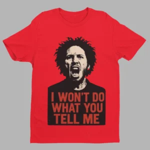 Wont Do What You Tell Me Rage Shirt - Image 1